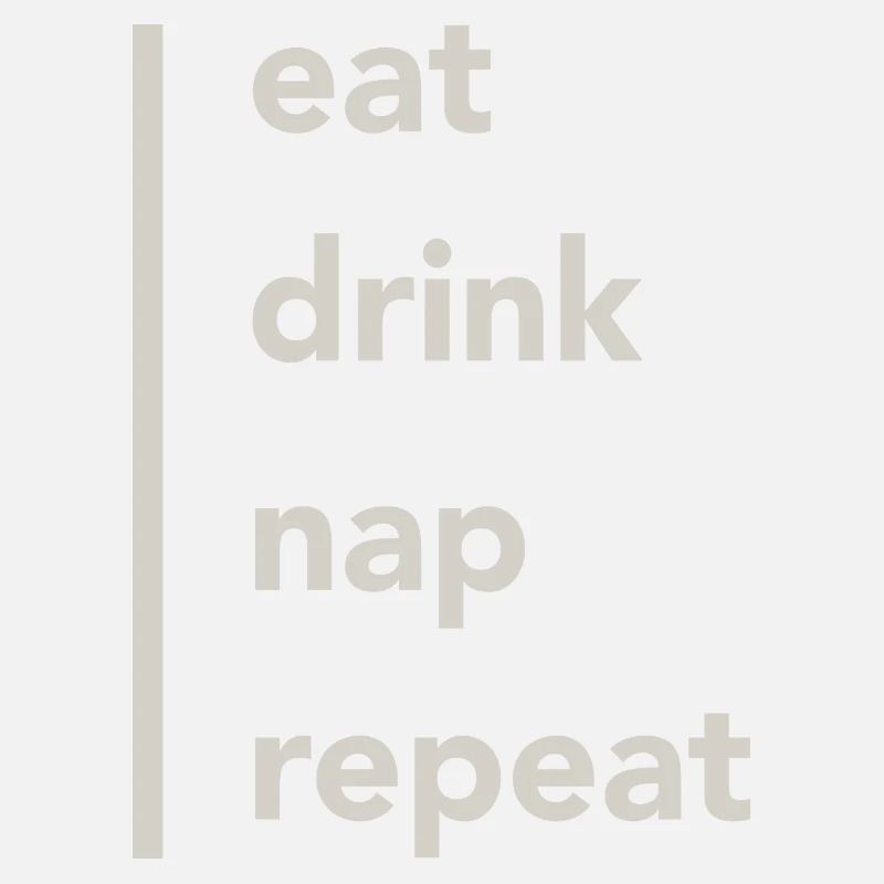 Eat Drink Nap