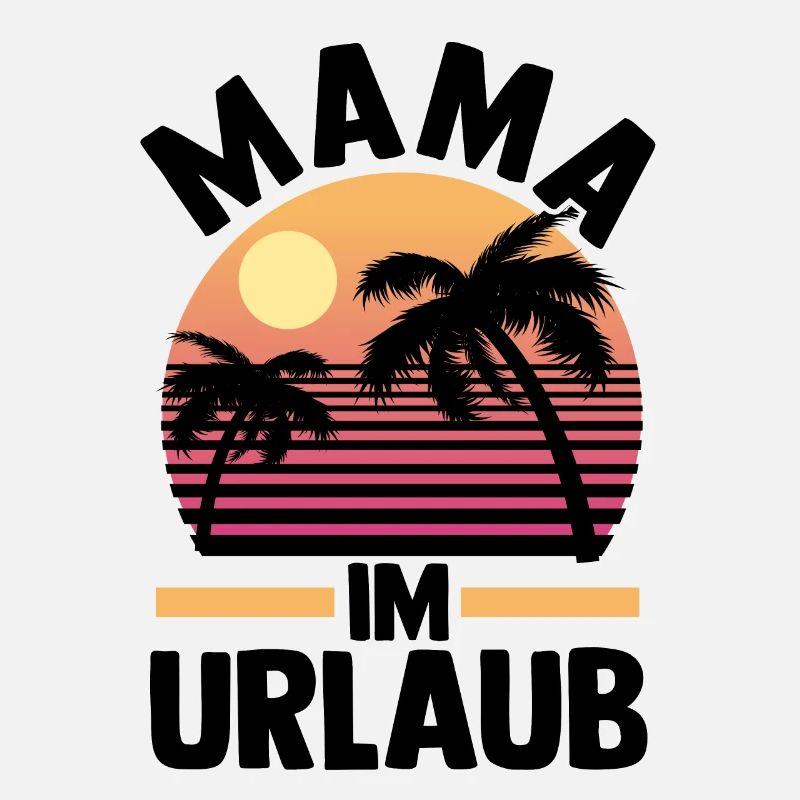 Urlaub Urlauberin Mutter Mama