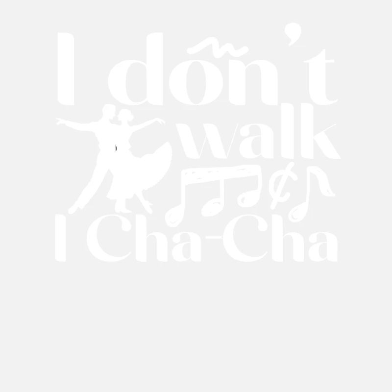 ChaCha Danse Danse Je Ne Marche I Cha Cha