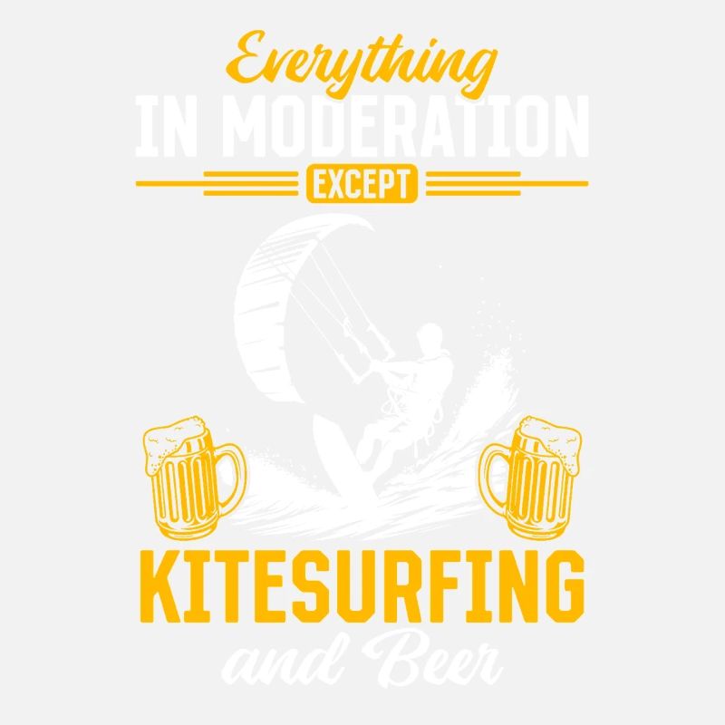 Everything In Moderation Except Kitesurfing and