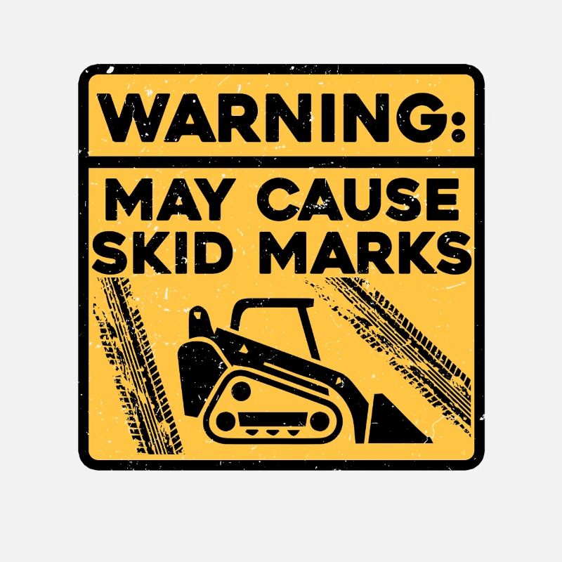 Skid Steer Loader May Cause Skid Marks