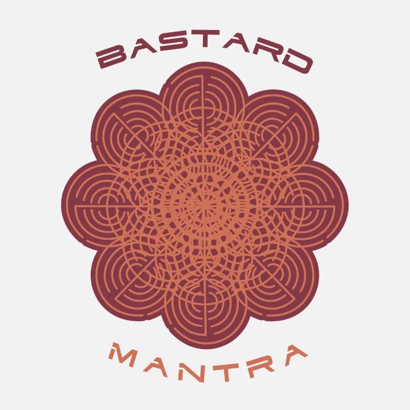 BASTARD MANTRA