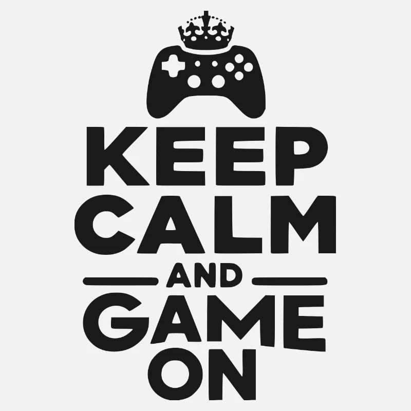 Keep Calm and Game On