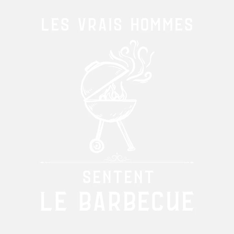 Les vrais hommes sentent le BBQ