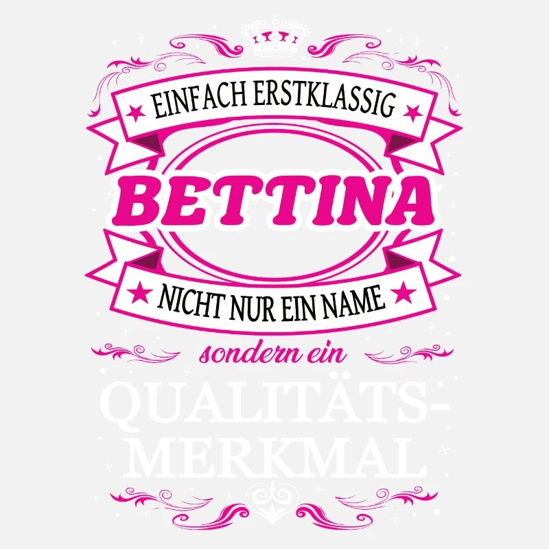 Qualitätsmerkmal Bettina einfach Erstklassig