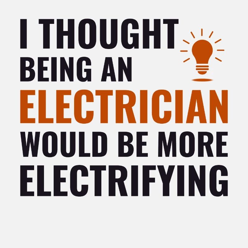 Electrician Humor Electrical Technician Engineer
