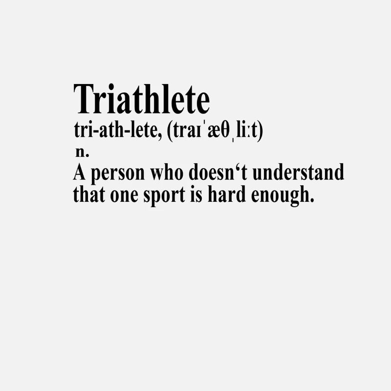 Funny Triathlon Definition