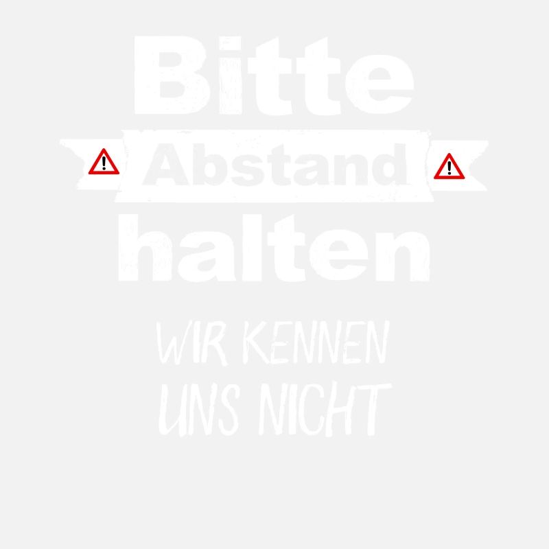 Bitte Abstand Halten Wir Kennen Uns Nicht Spruch