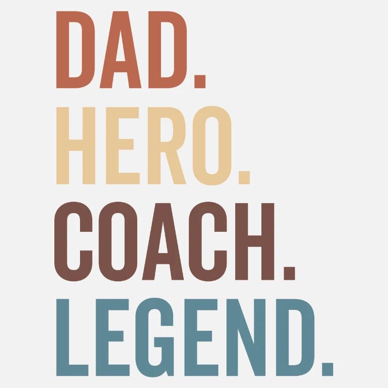 Dad Hero Coach Legend