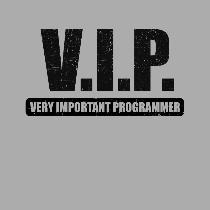 V.I.P. VIP very important Programmer Linux IT