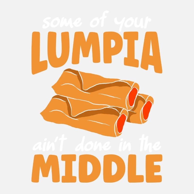 Your Lumpia Aint Done In The Middle