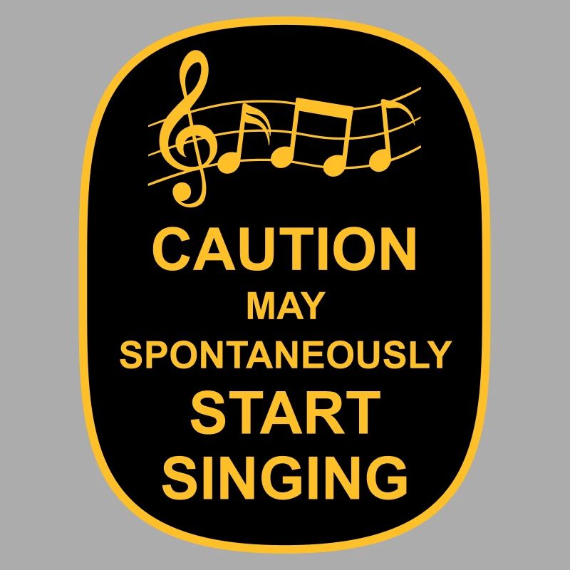 may spontaneously start singing