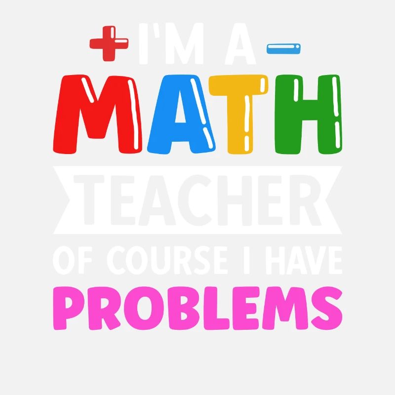 Mathelehrer Spruch Mathematiker