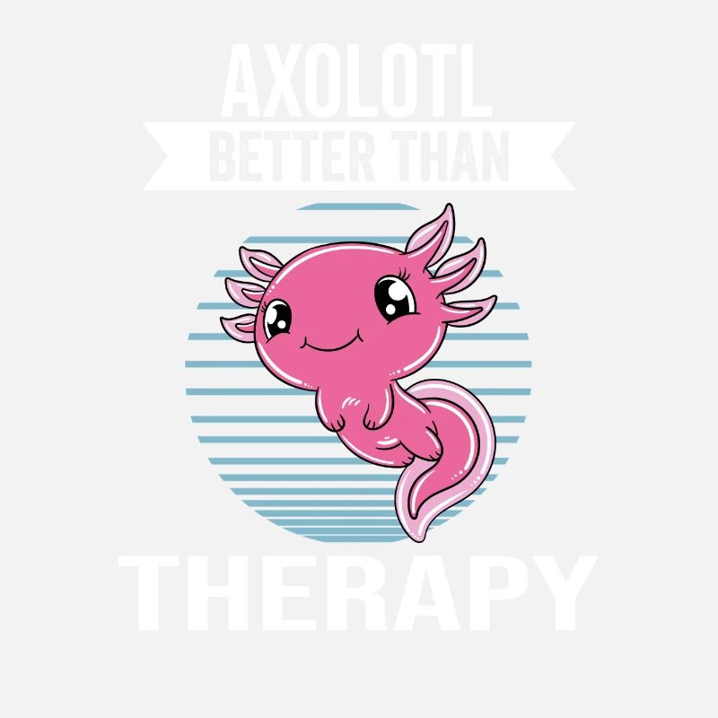 Funny Axolotl Cute Axolotl