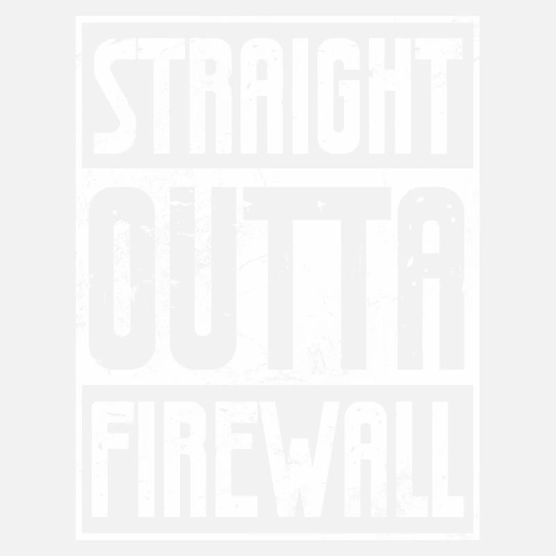 Straight outta firewall Network administrator