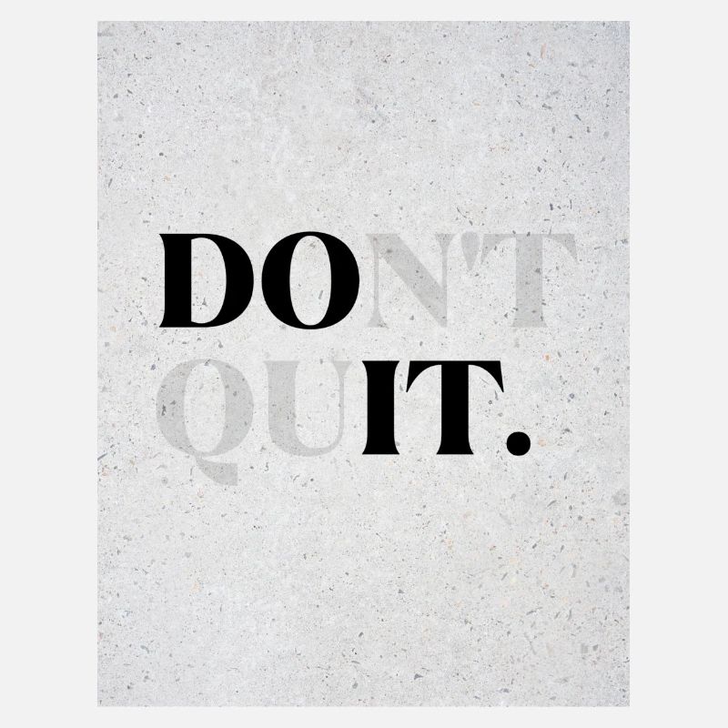 DOnt quIT
