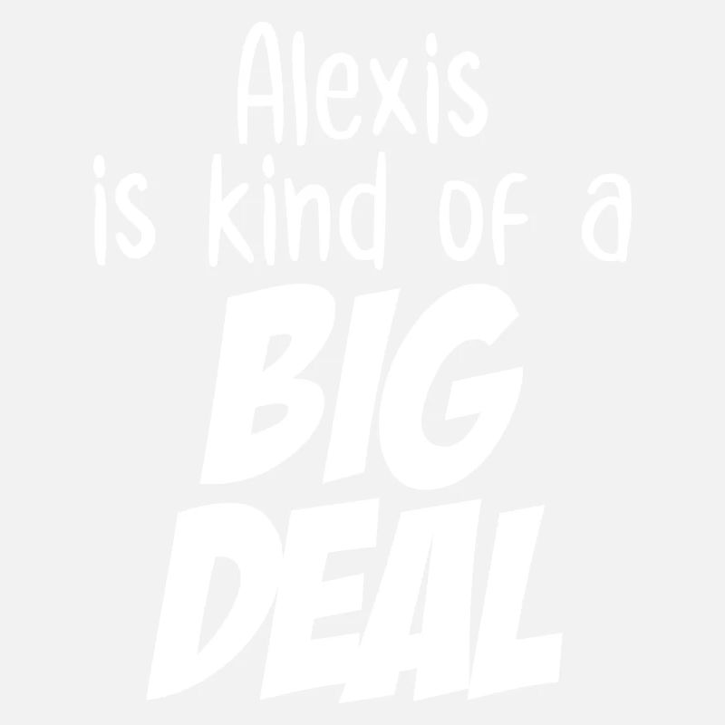 Alexis ist eine große Sache