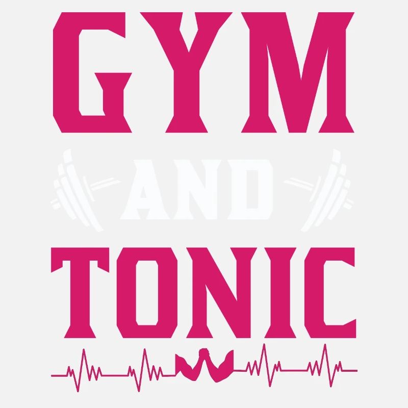 GYM and Tonic