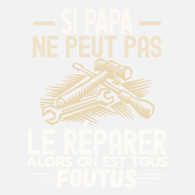 Papa bricoleur