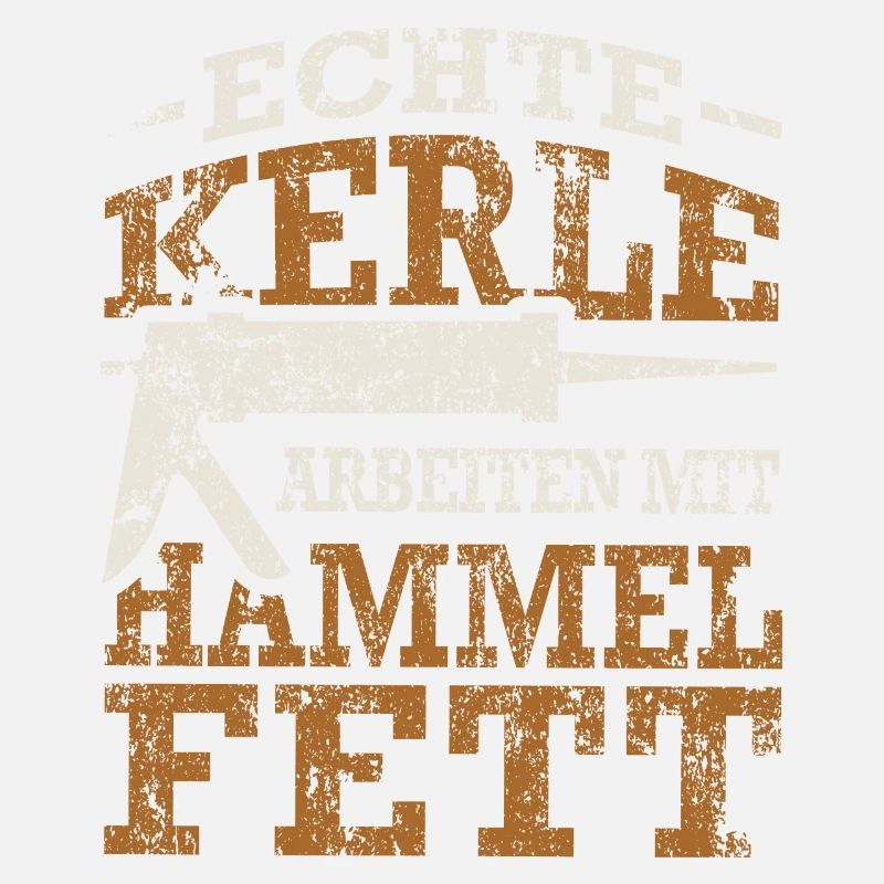 Fließenleger Silikon Hammelfett Spruch Geschenk