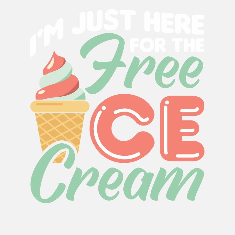 Je suis juste à cause de la crème glacée gratuite