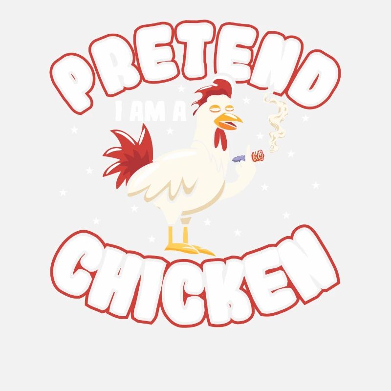 Faites semblant d’être un poulet