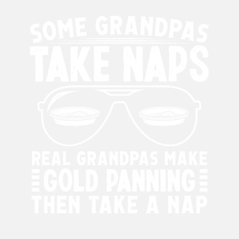 Some Grandpas take Naps Goldmining