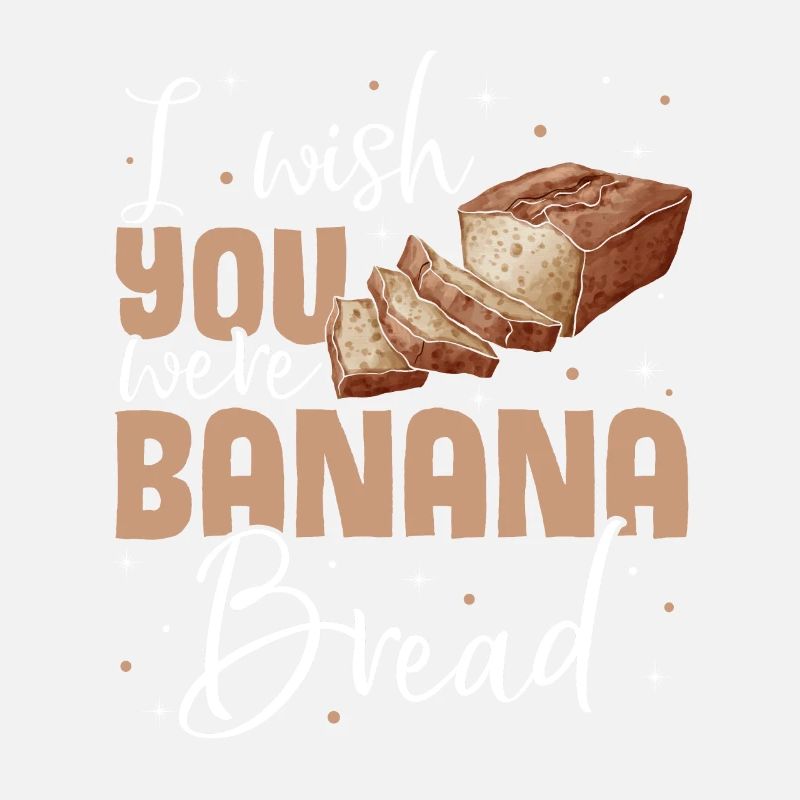 Funny Banana Bread Baking Apparel