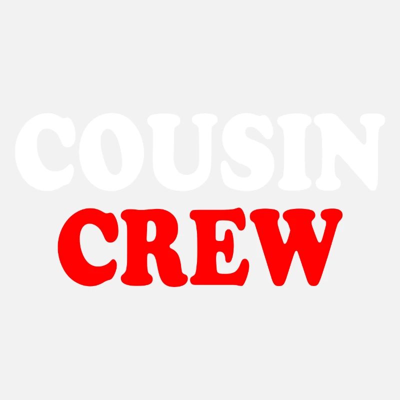 Cousin crew