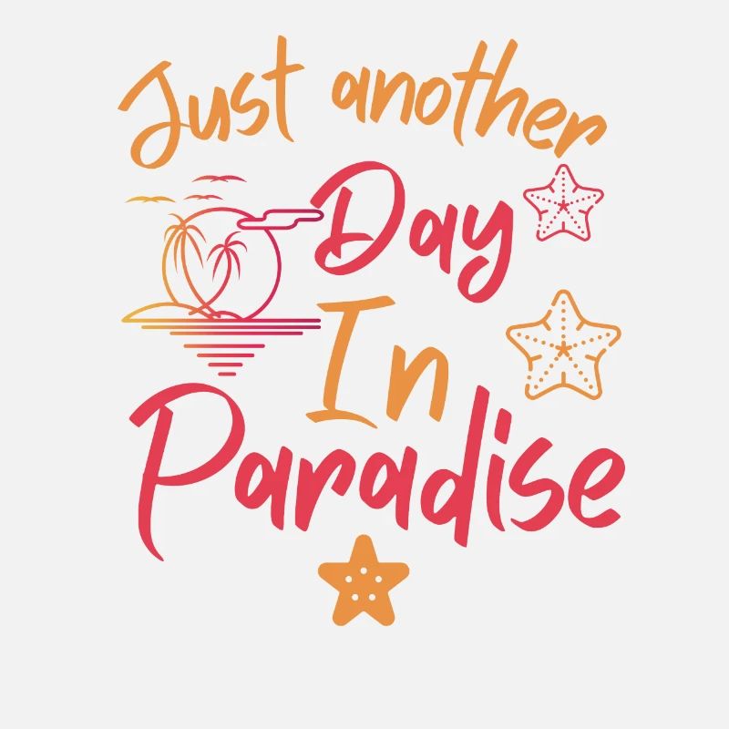 Summer just another day in paradise