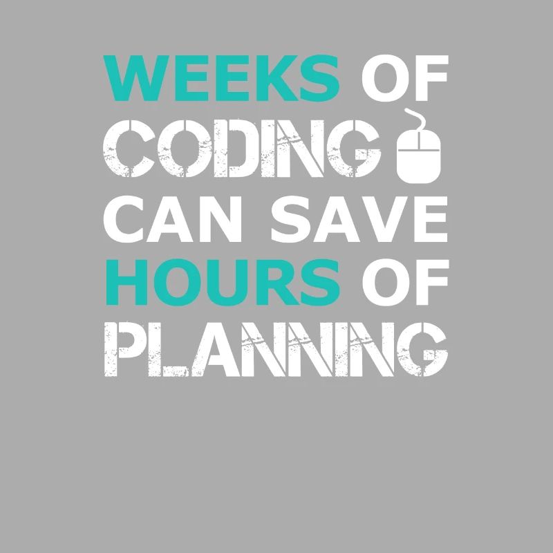 Des semaines de codage peuvent économiser des heures de planification