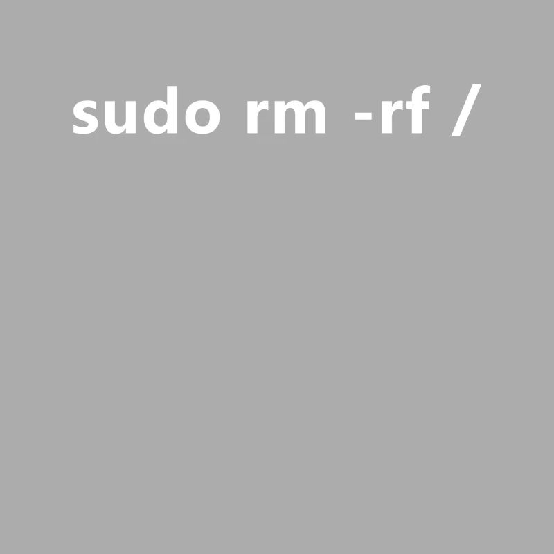 Linux Admin Programmierer sudo rm rf / Linux