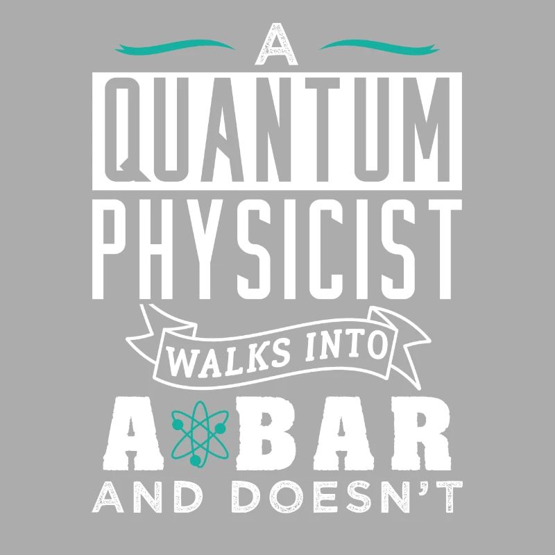 Physics Quantum Physicist Gift