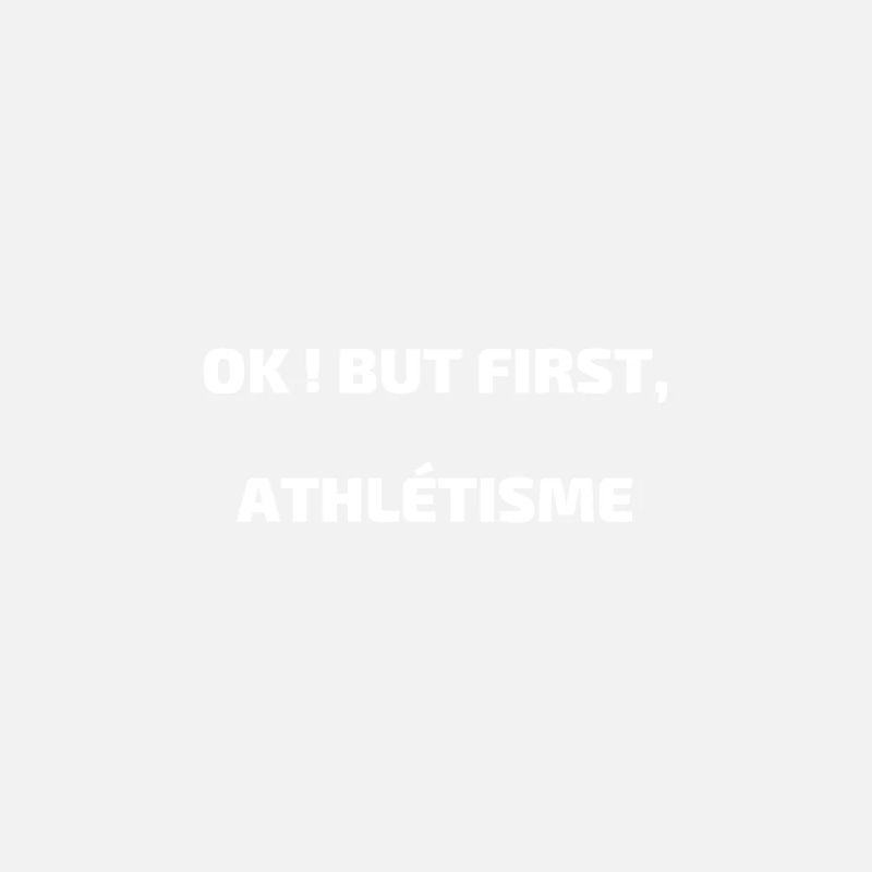 Athlétisme avant tout !
