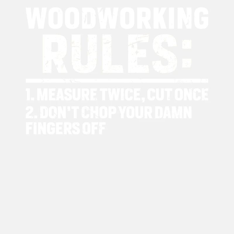 Woodworking Rules