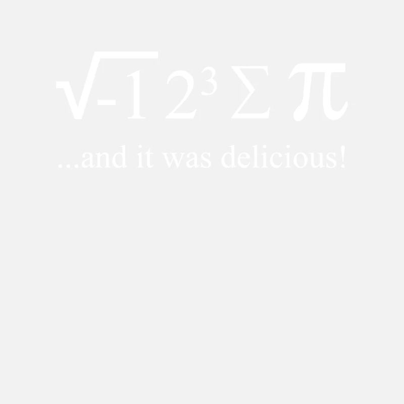Blague mathématicien Adage I ate some Pie
