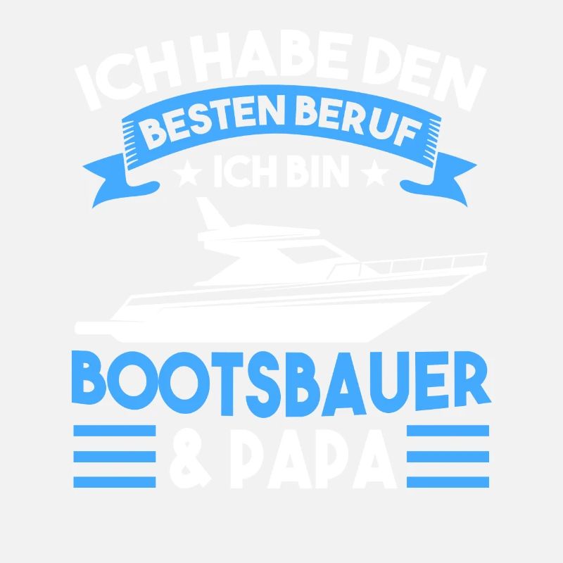 Bootsbau Papa Vater Vatertag Werft Bootsbauer