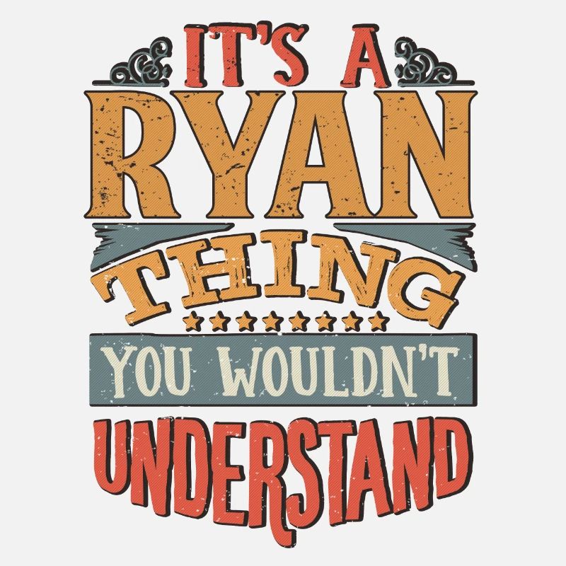 C’est une chose ryan que vous ne comprendriez pas - Ryan