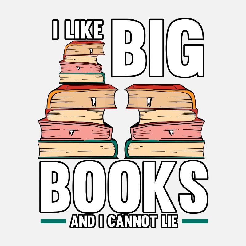 Funny I Like Big Books And I Cannot Lie Reading