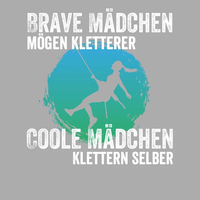 Brave Mädchen mögen Kletterer Coole Mädchen Klette