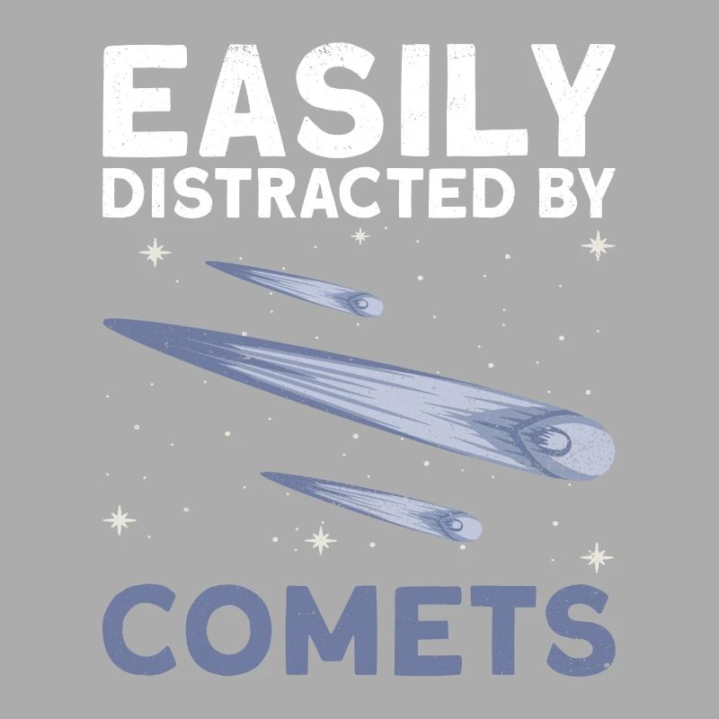 Easily Distracted By Comets - Comet Tail Star