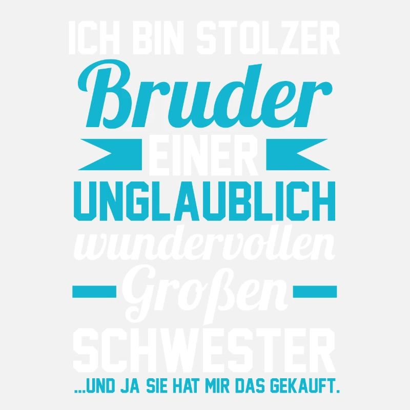Ich bin stolzer Bruder einer großen Schwester