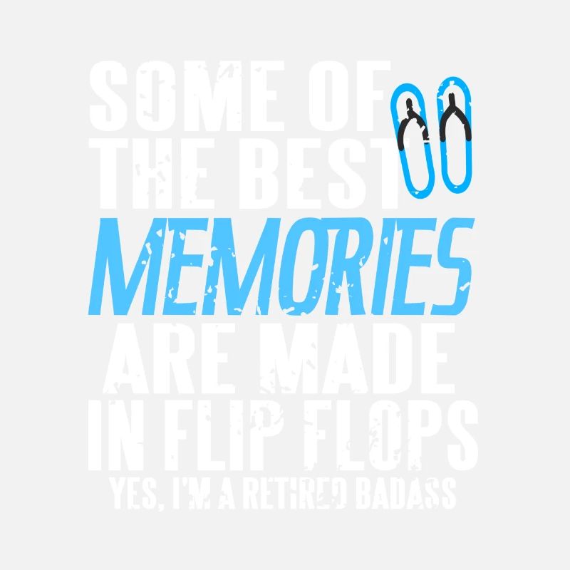 Les meilleurs souvenirs sont faits dans le thé Flip Flops