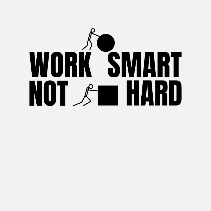 Travailler intelligemment pas dur - dicton motivant
