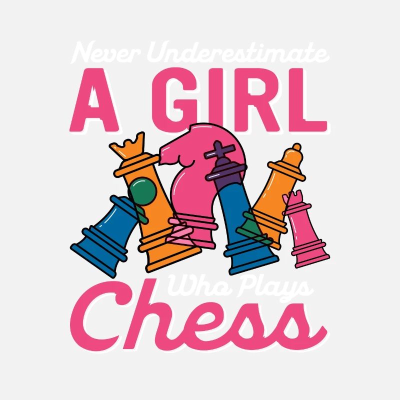 Never Underestimate A Girl Who Plays Chess Player
