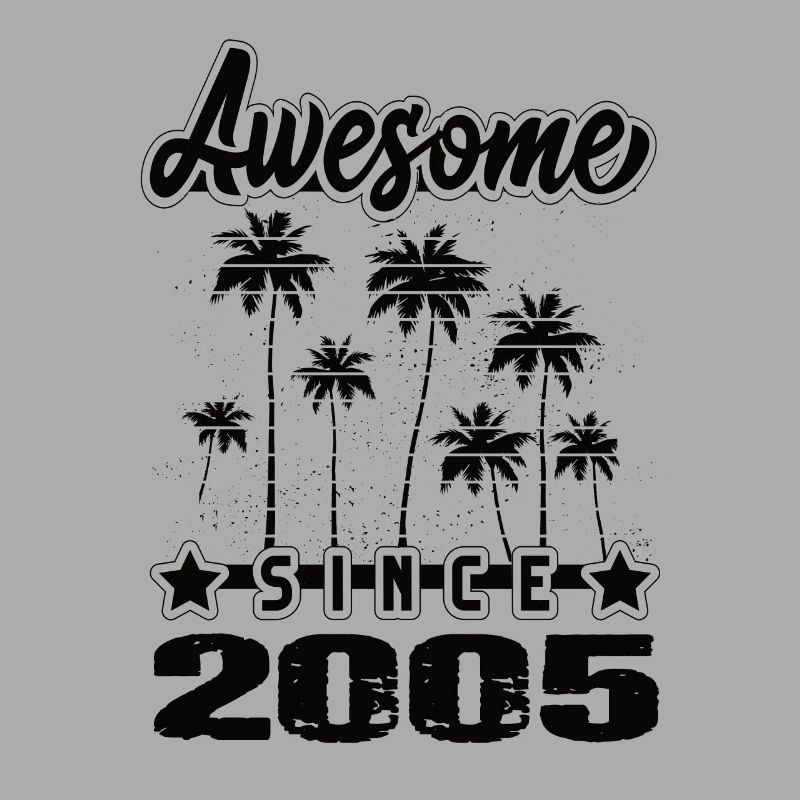 Awesome Since 2005