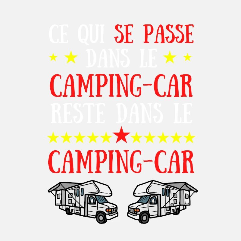 ce qui se passe dans le camping car reste dans le