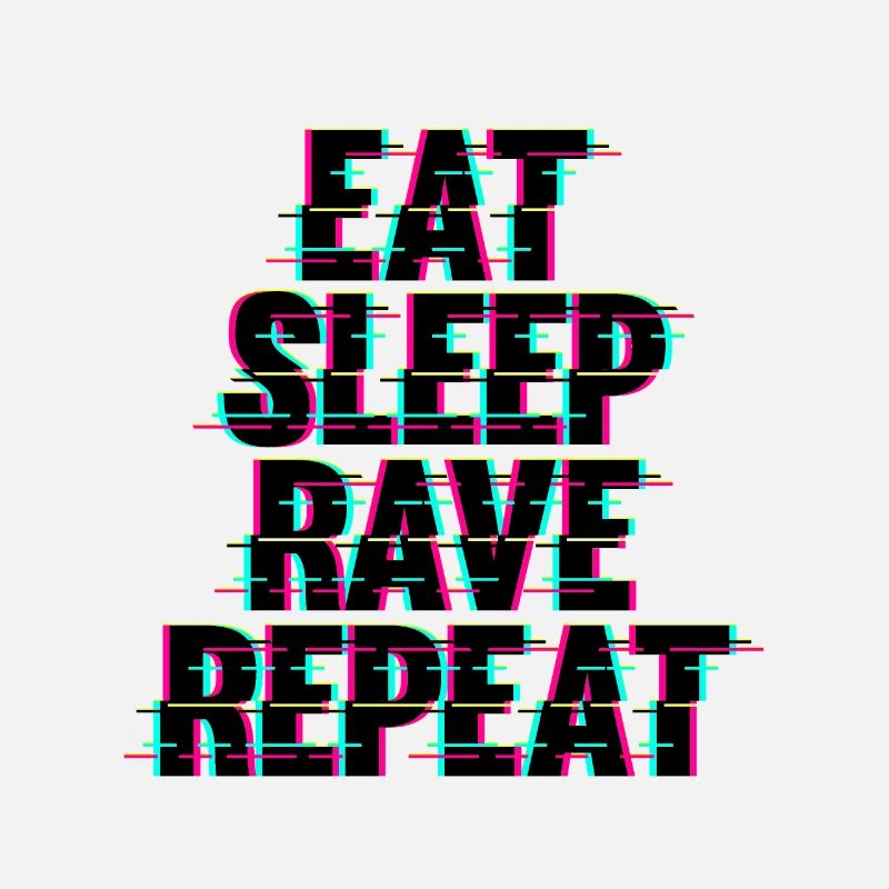 Eat Sleep Rave Repeat Techno