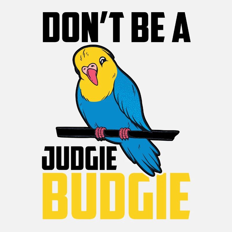 Ne soyez pas un oiseau perroquet Judgie Budgie