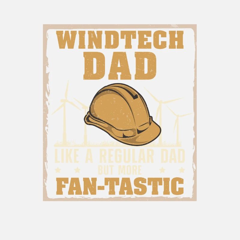 Windtech Dad Fan-tastic Éolienne drôle Technicien